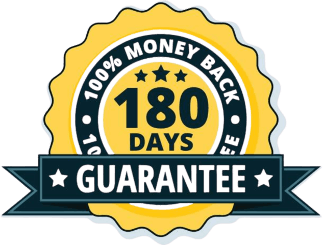 180-Day Money Back Guarantee